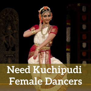 need kuchipudi female dancers