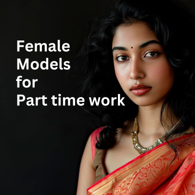 Need Female Models for part time work