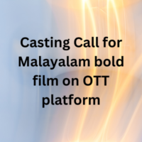 Casting Call for Malayalam bold film on OTT platform