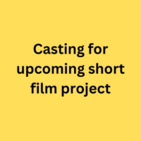 Casting for upcoming short film project