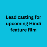 Lead casting for upcoming Hindi feature film