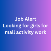 Looking for girls for mall activity work