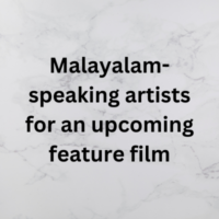 Malayalam-speaking artists for an upcoming feature film