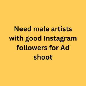 Need male artists with good Instagram followers