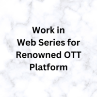 Work in Web Series for Renowned OTT Platform