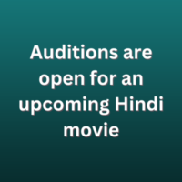 Auditions are open for an upcoming Hindi movie