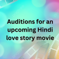 Auditions for an upcoming Hindi love story movie