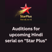 Auditions for upcoming Hindi serial on Star Plus