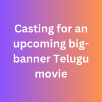 Casting for an upcoming big-banner Telugu movie