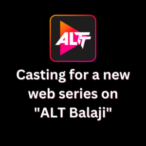 Casting for new crime web series on ALT Balaji