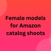Female models for Amazon catalog shoots