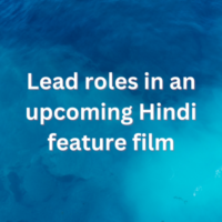 Lead roles in an upcoming Hindi feature film