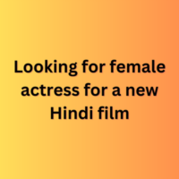 Looking for female actress for a new Hindi film