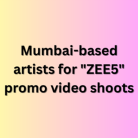 Mumbai-based artists for ZEE5 promo video shoots