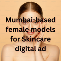 Mumbai-based female models for Skincare digital ad