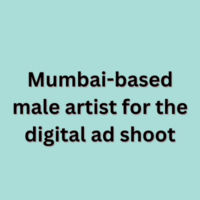 Mumbai-based male artist for the digital ad shoot
