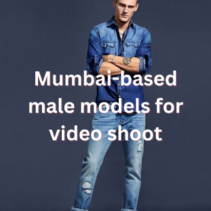 Mumbai-based male models for video shoot
