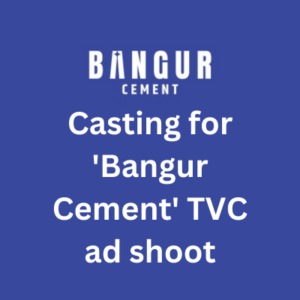 Casting for 'Bangur Cement' TVC ad shoot