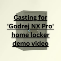 Casting for 'Godrej NX Pro' home locker demo video