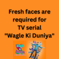 Fresh faces are required for TV serial Wagle Ki Duniya