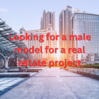Looking for a male model for a real estate project