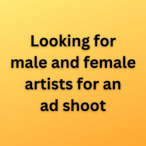 Looking for male and female artists for an ad shoot