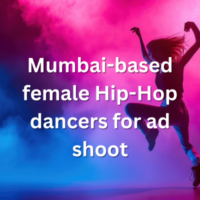 Mumbai-based female Hip-Hop dancers for an ad shoot