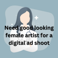 Need good looking female artist for a digital ad shoot
