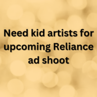 Need kid artists for upcoming Reliance ad shoot