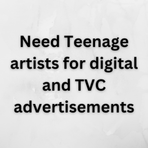Teenage artists for digital and TVC advertisements