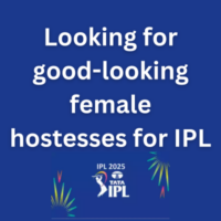 Looking for good-looking female hostesses for IPL