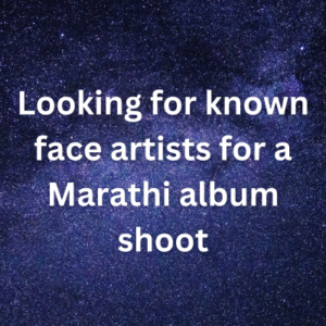 Looking for known face artists for a Marathi album shoot