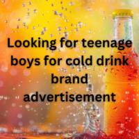 Looking for teenage boys for cold drink brand advertisement