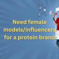 Need female modelsinfluencers for a protein brand
