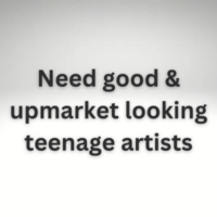Need good & upmarket looking teenage artists