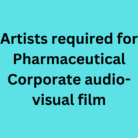 Artists required for Pharmaceutical Corporate audio-visual film