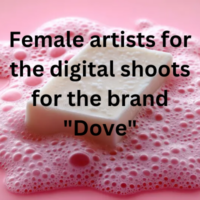 Female artists for the digital shoots for the brand Dove