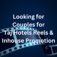 Looking for Couples for Taj Hotels Reels & Inhouse Promotion