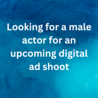 Looking for a male actor for an upcoming digital ad shoot
