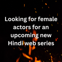 Looking for female actors for an upcoming new Hindi web series