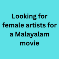 Looking for female artists for a Malayalam movie
