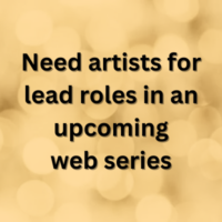 Need artists for lead roles in an upcoming web series