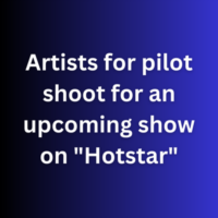 Artists for pilot shoot for an upcoming show on Hotstar