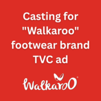 Casting for Walkaroo footwear brand TVC ad