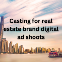 Casting for real estate brand digital ad shoots