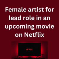 Female artist for lead role in an upcoming movie on Netflix