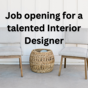 Job opening for a talented Interior Designer