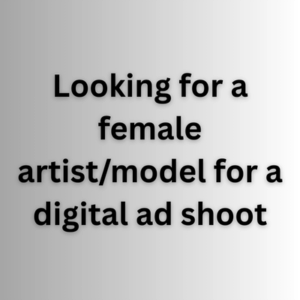 Looking for a female artistmodel for a digital ad shoot