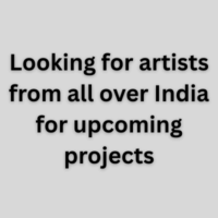Looking for artists from all over India for upcoming projects