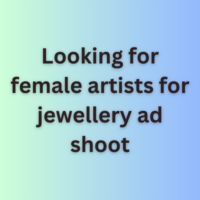 Looking for female artists for jewellery ad shoot